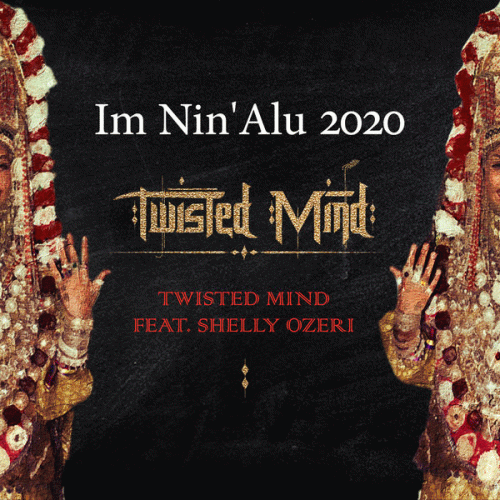 Twisted Mind : Im Nin' Alu 2020